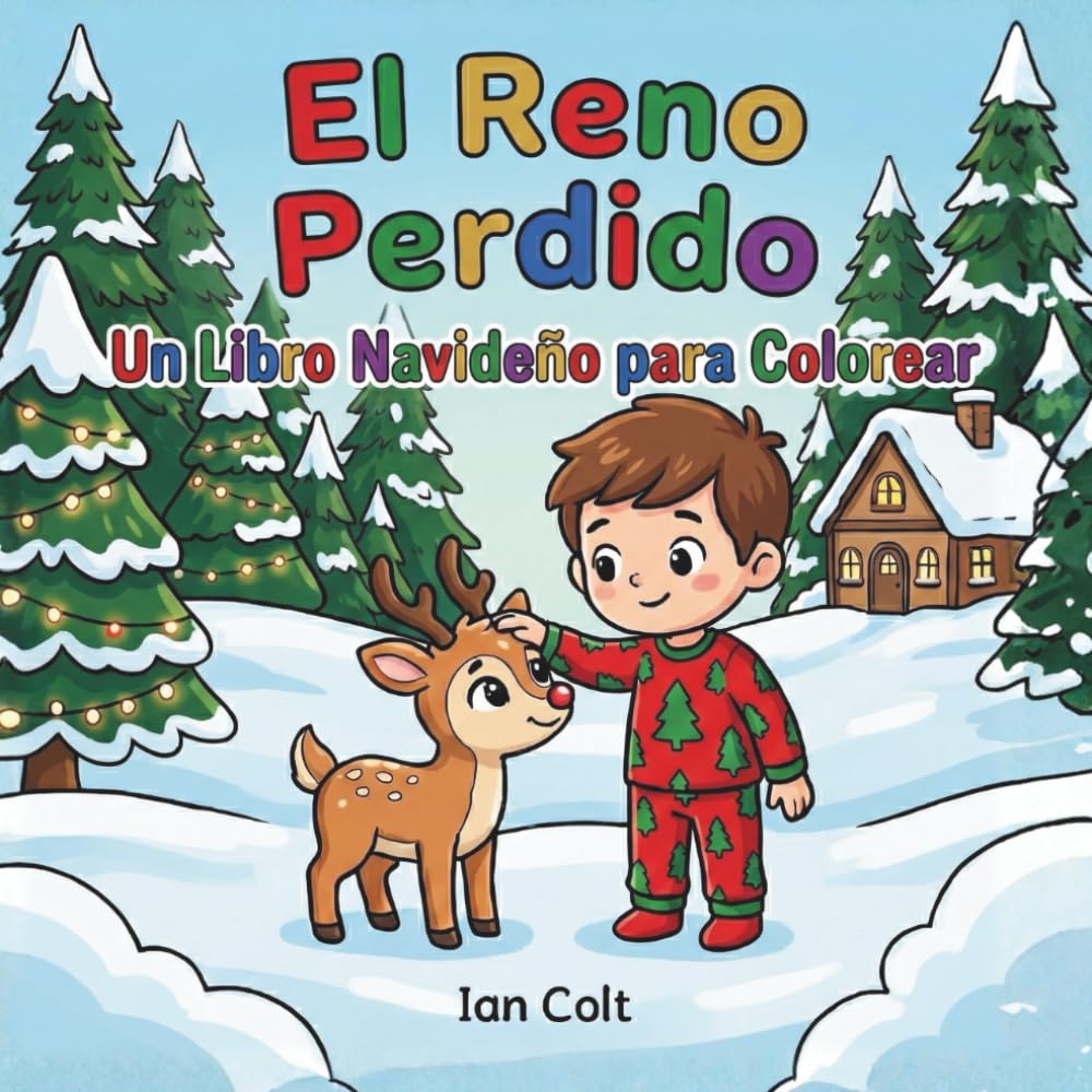 El Reno Perdido: Un Libro Navideño para Colorear (The Lost Reindeer)