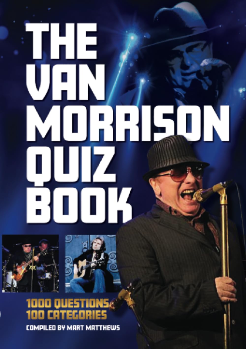 The Van MorrisonQuiz Book: 1,000 questions, 100 categories