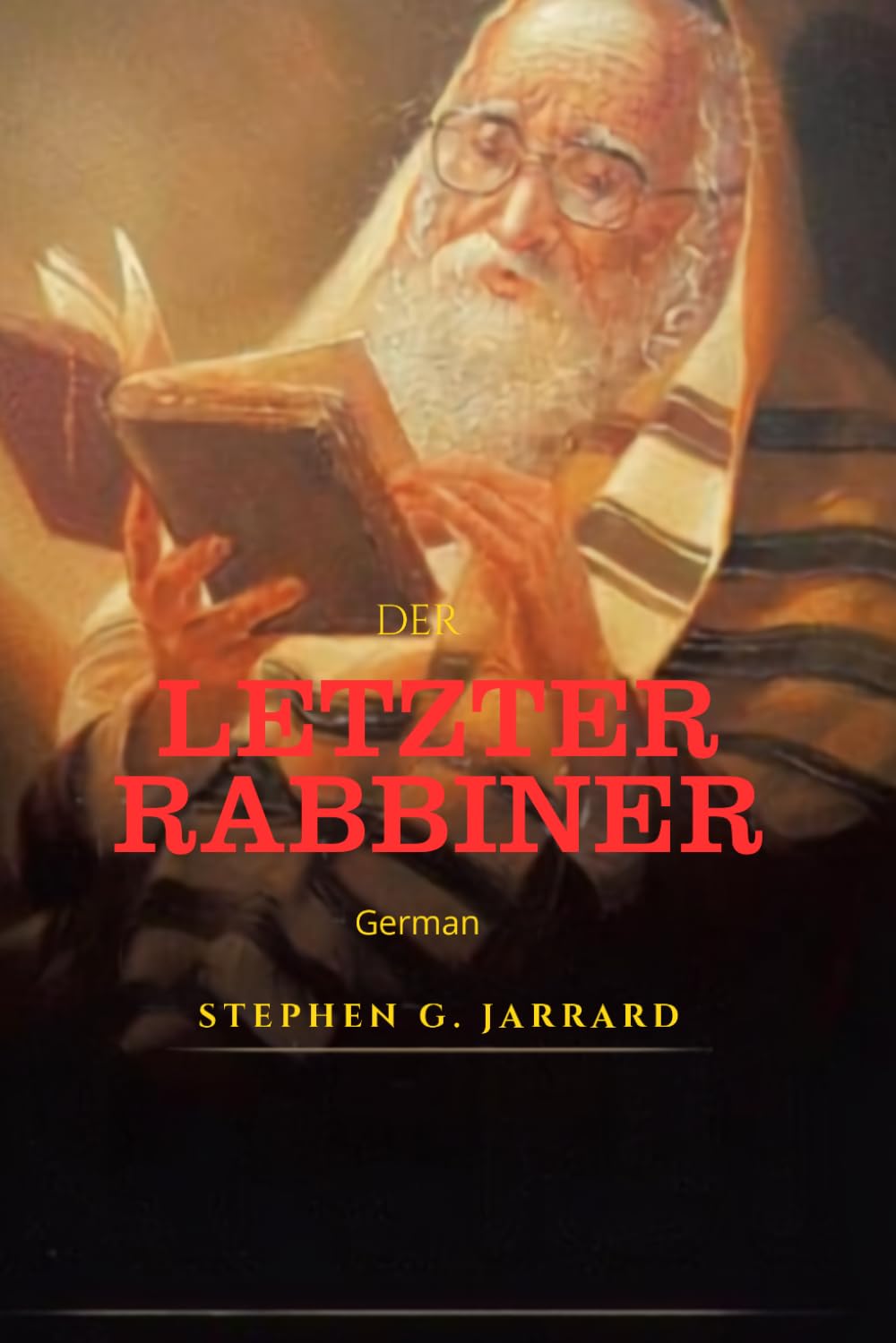The Last Rabbi: (German)