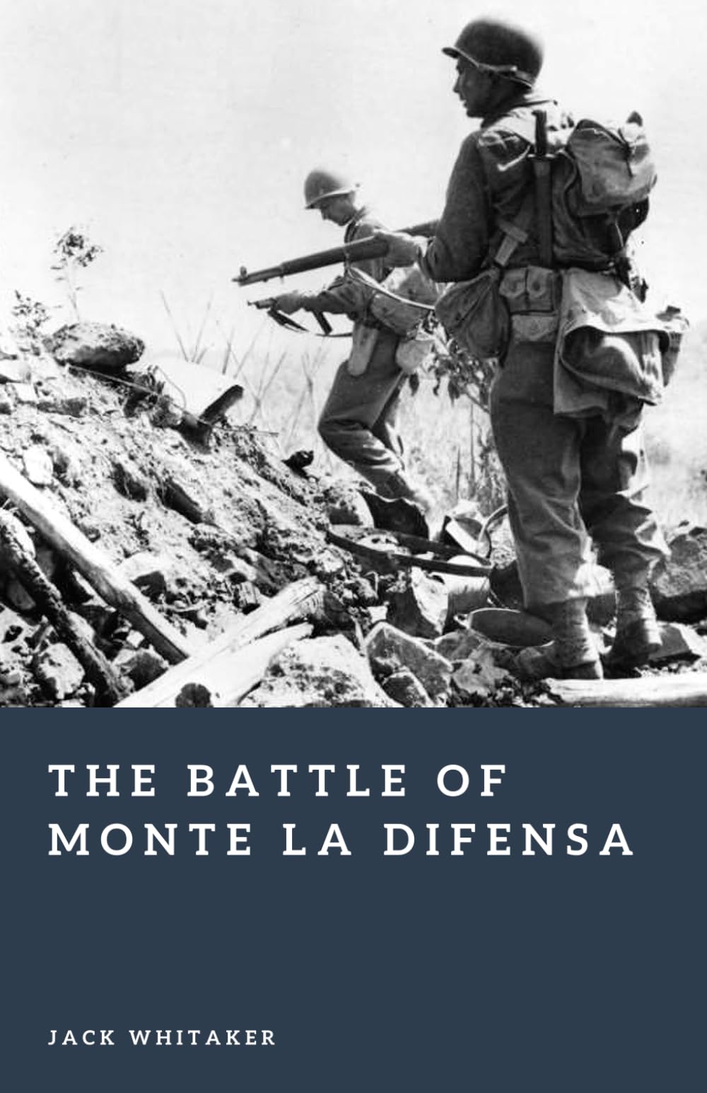The Battle of Monte La Difensa: An Elite Mountain Assault in the Italian Campaign of World War II (Forgotten Battles)