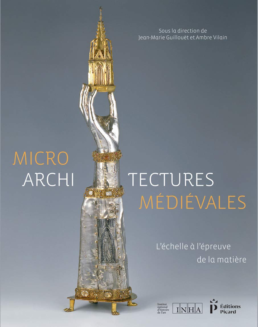 Microarchitectures médiévales : étude magistrale d'histoire de l'art