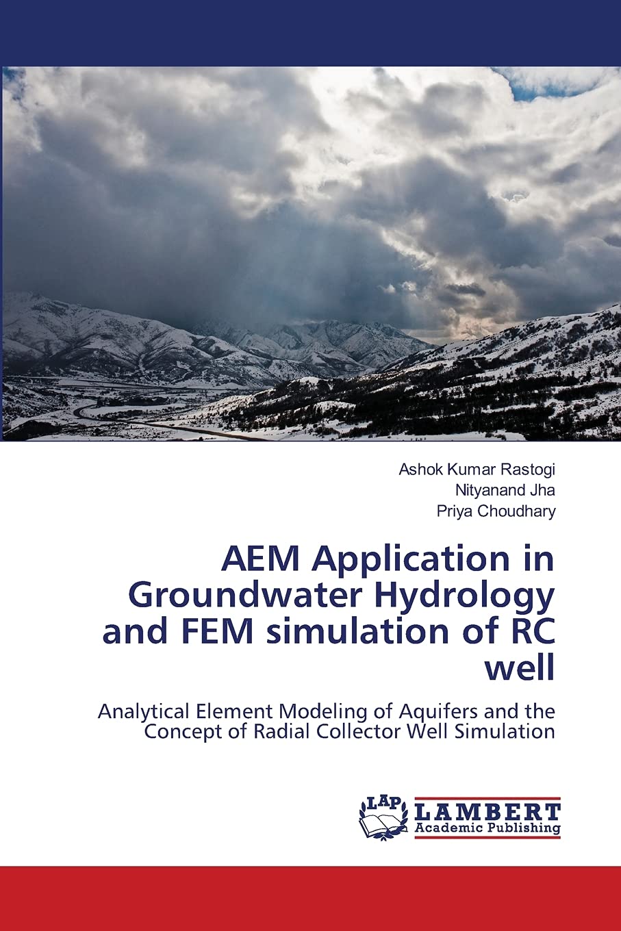 AEM Application in Groundwater Hydrology and FEM simulation of RC well: Analytical Element Modeling of Aquifers and the Concept of Radial Collector Well Simulation