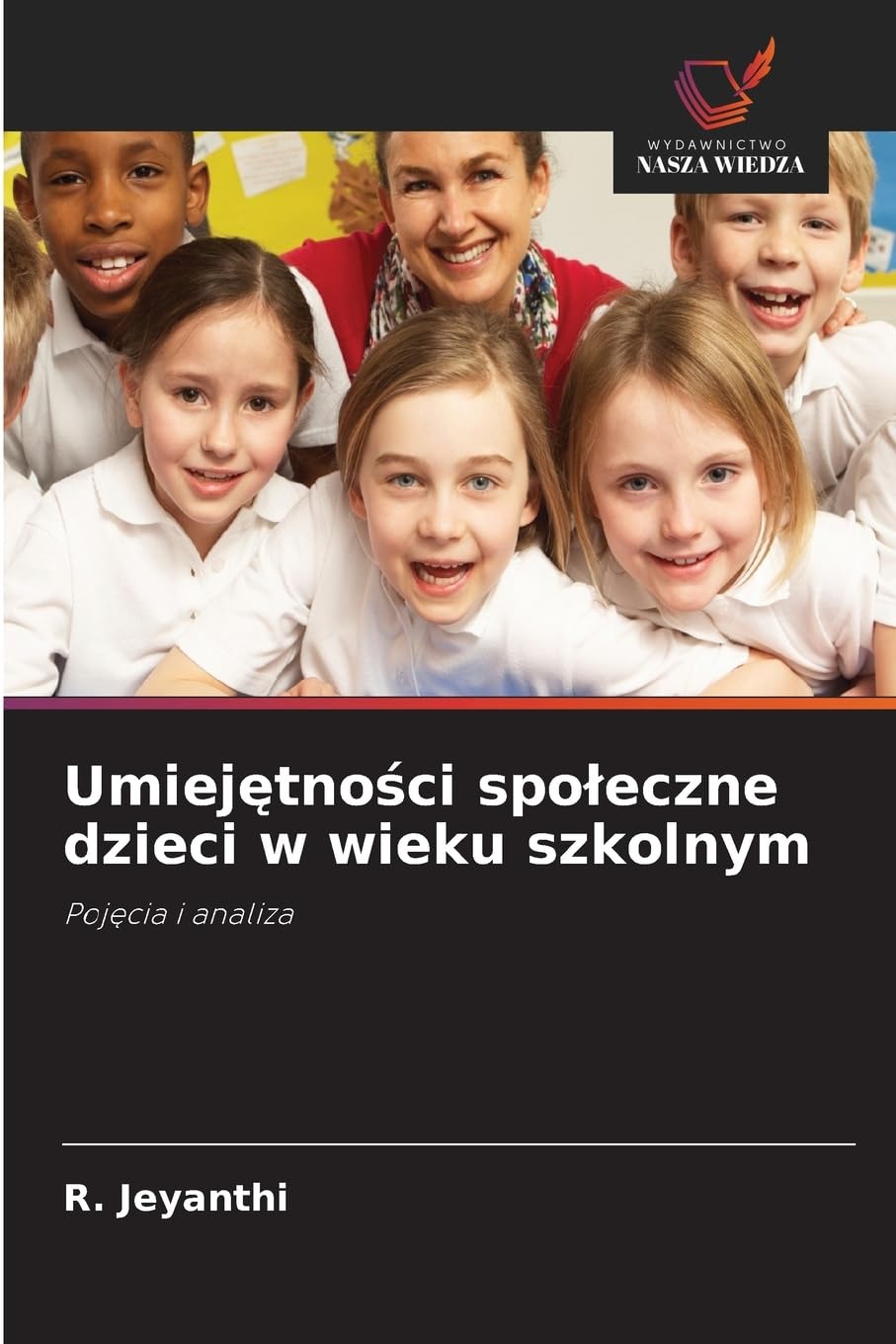 Umiej¿tno¿ci spo¿eczne dzieci w wieku szkolnym: Poj¿cia i analiza