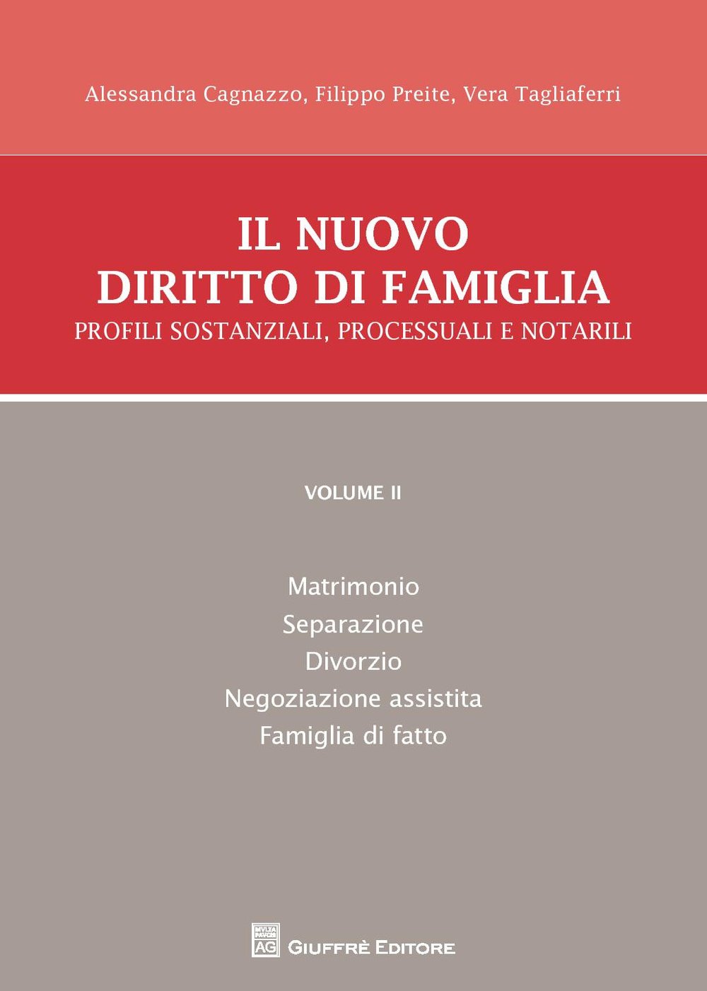 Matrimonio - Separazione - Divorzio - Negoziazione Assistita: Vol. 2
