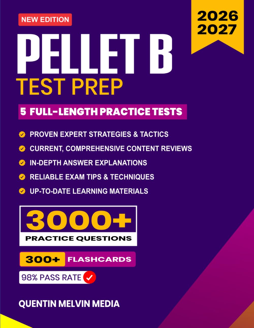 PELLET B Test Prep 2026–2027: California POST Exam Study Guide, Proven Strategies, 5 Full-Length Practice Tests, and Detailed Answer Explanations with 300+ Flashcards for the Highway Patrol Exam