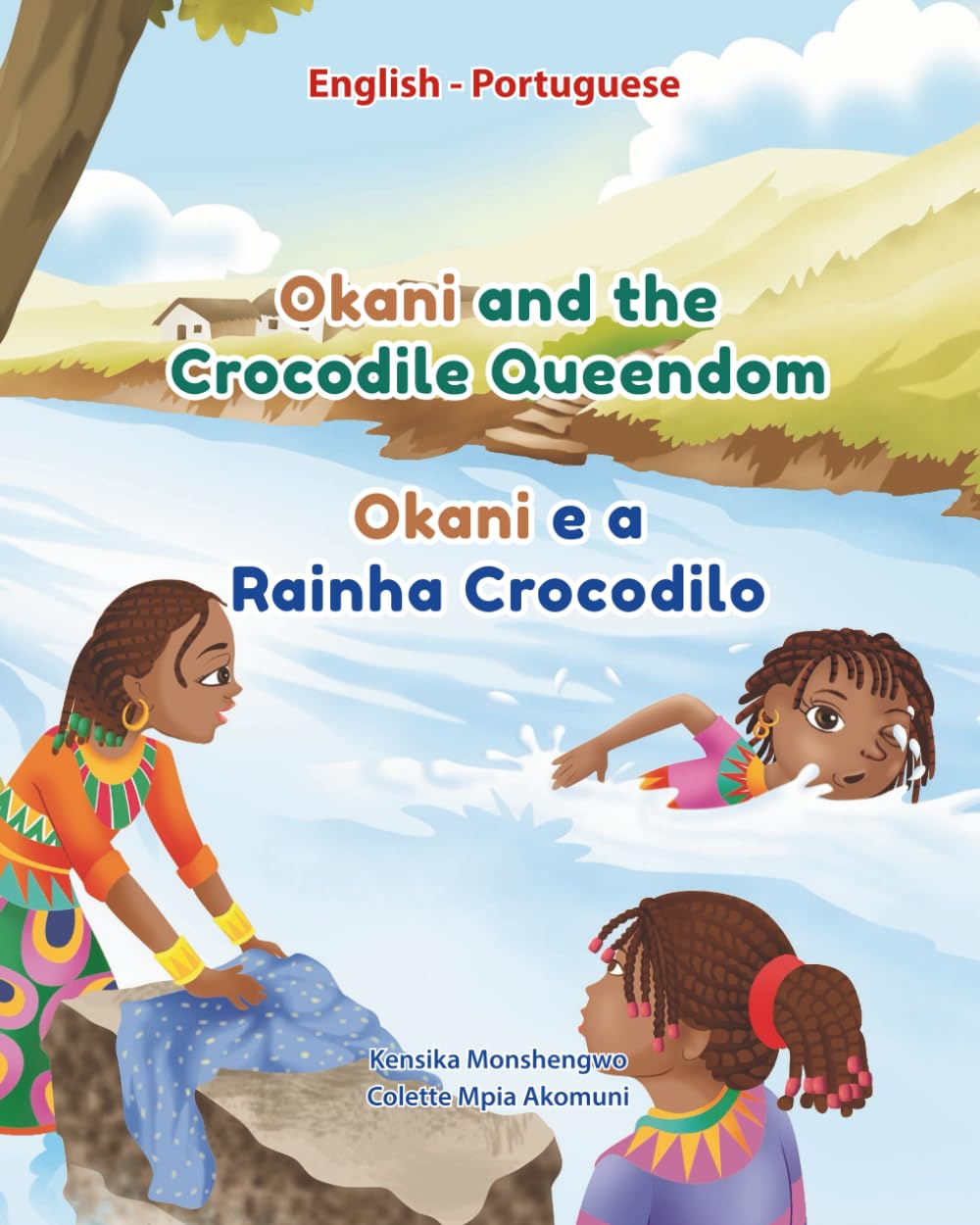 Okani and the Crocodile Queendom: A Bilingual English-Portuguese Children’s Book: Perfect for raising bilingual children