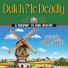 Dutch Me Deadly Audiolibro Por Maddy Hunter arte de portada