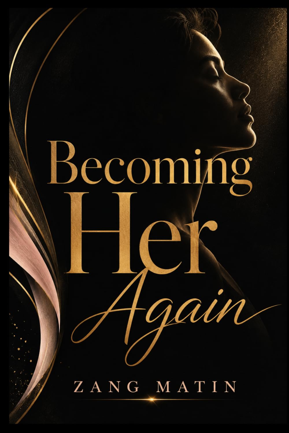 Becoming her again: A practical return to identity, self-trust, boundaries, and intentional living