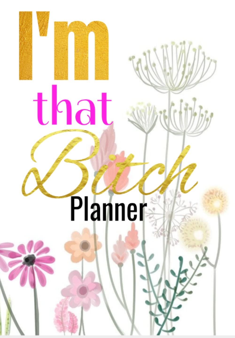 I'm that Bitch