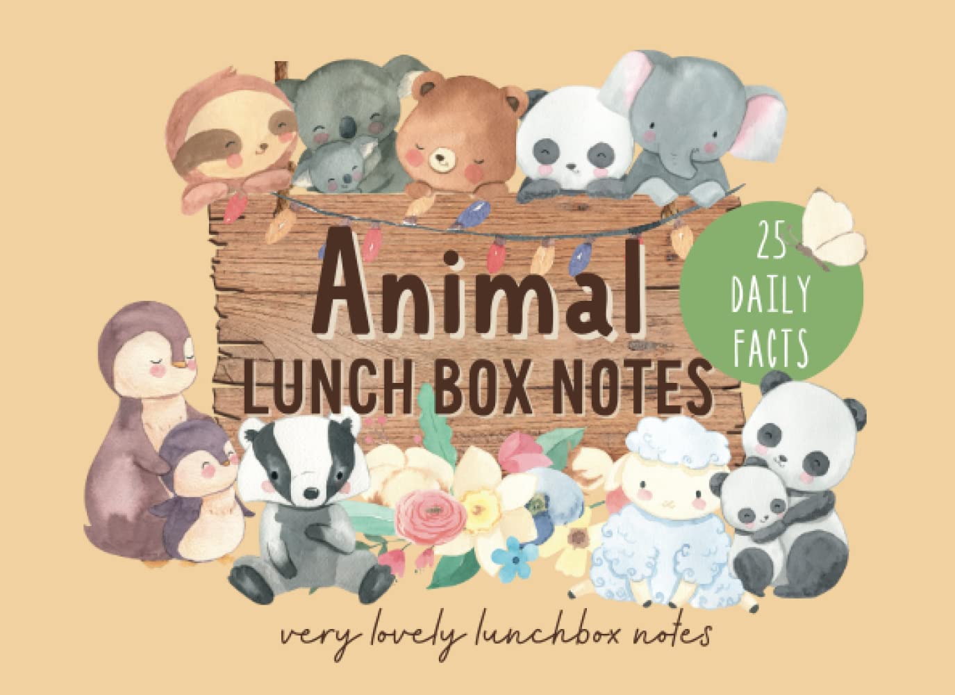 Independently published Animal Lunchbox Notes For Kids Ages 8-10 with Fascinating Facts and Positive Messages from the Animal Kingdom, 36 Unique Notes: featuring adorable ... to your child's face as they open their lunch