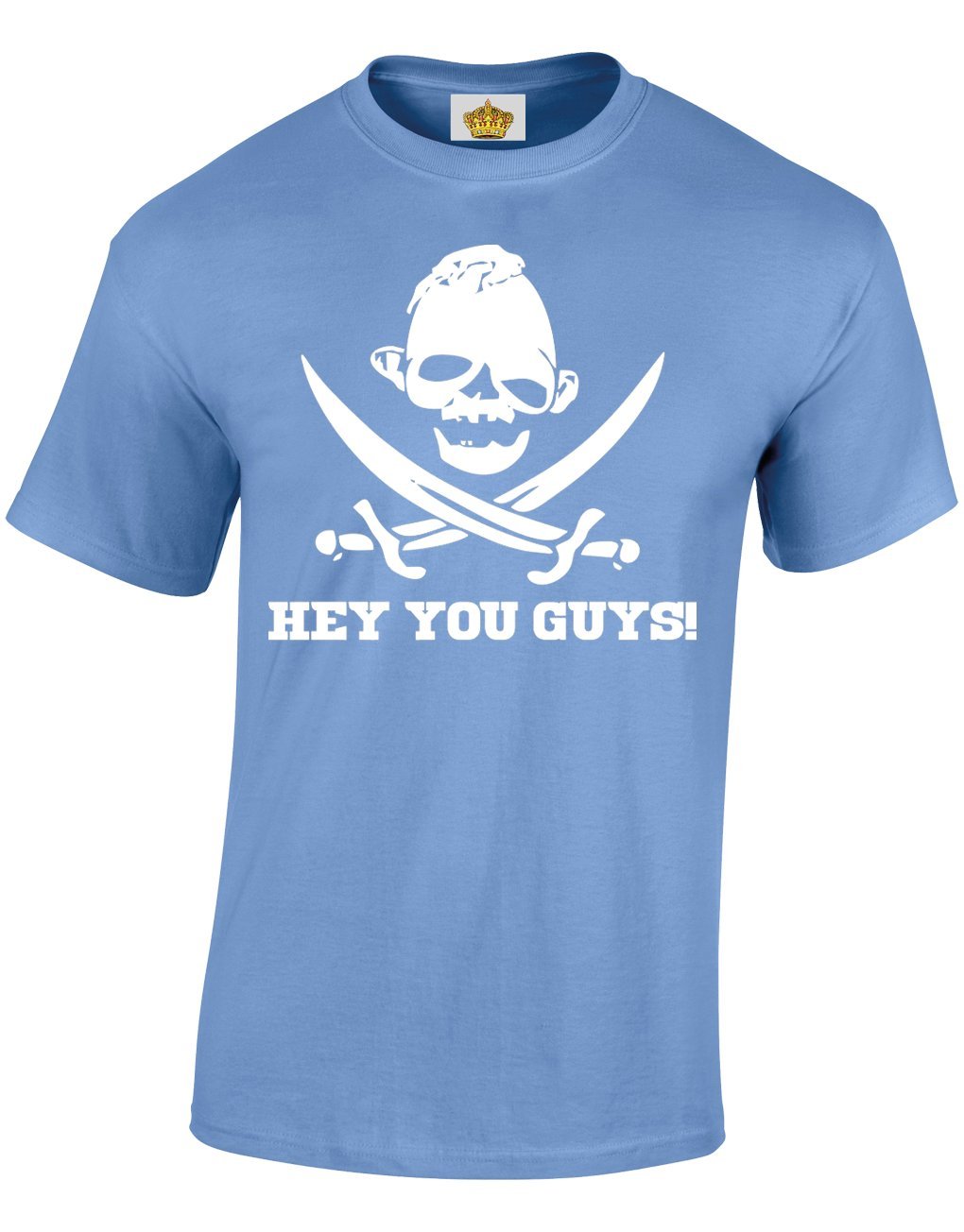 Crown Designs Hey You Guys Comedy Movie Film Inspired for Men & Teenagers T-Shirts Tops - Carolina Blue/XX-Large