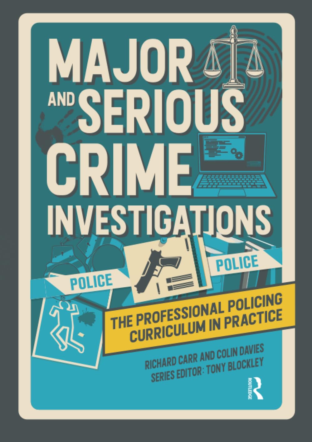 Major and Serious Crime Investigations: The Professional Policing Curriculum in Practice