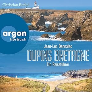 Dupins Bretagne: Ein Reiseführer