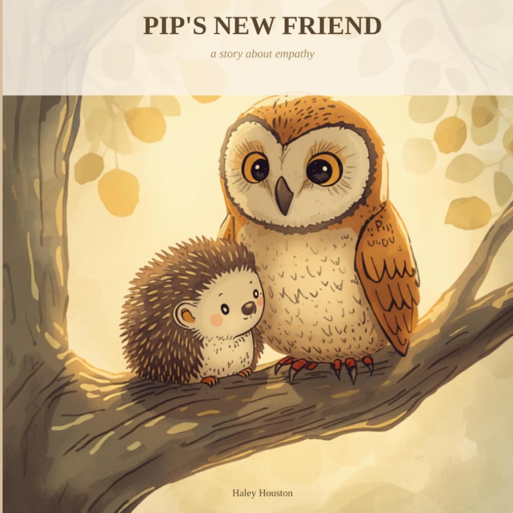 Pip's New Friend: a story about empathy: 1 (Pip and Otto)