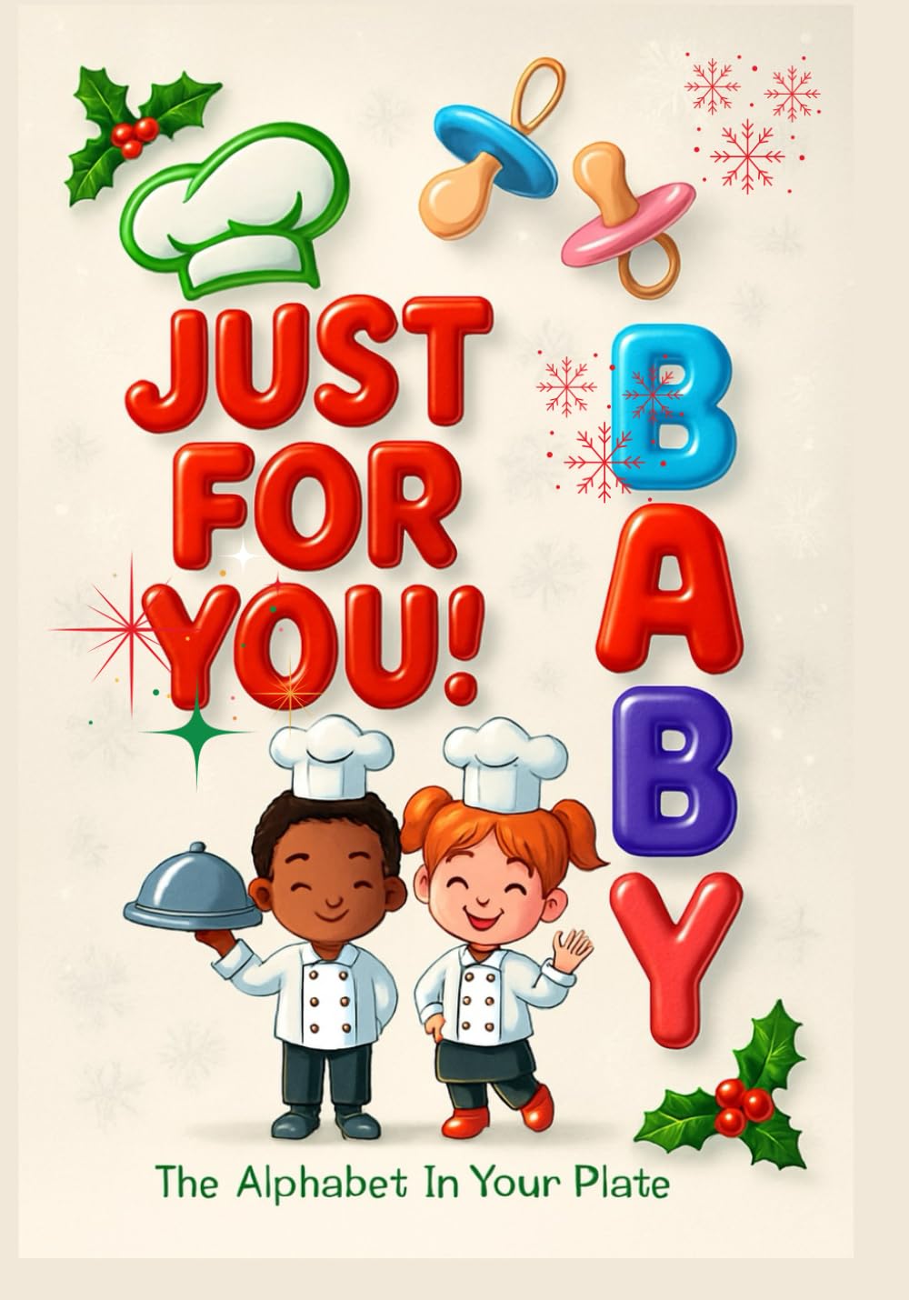 JUST FOR YOU BABY: The Alphabet In Your Plate