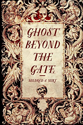 Ghost Beyond the Gate 1523359218 Book Cover