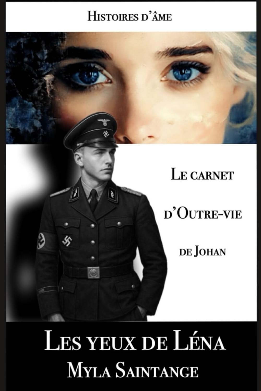 Les yeux de Léna: Le carnet d'Outre-vie de Johan (Histoires d'âme)