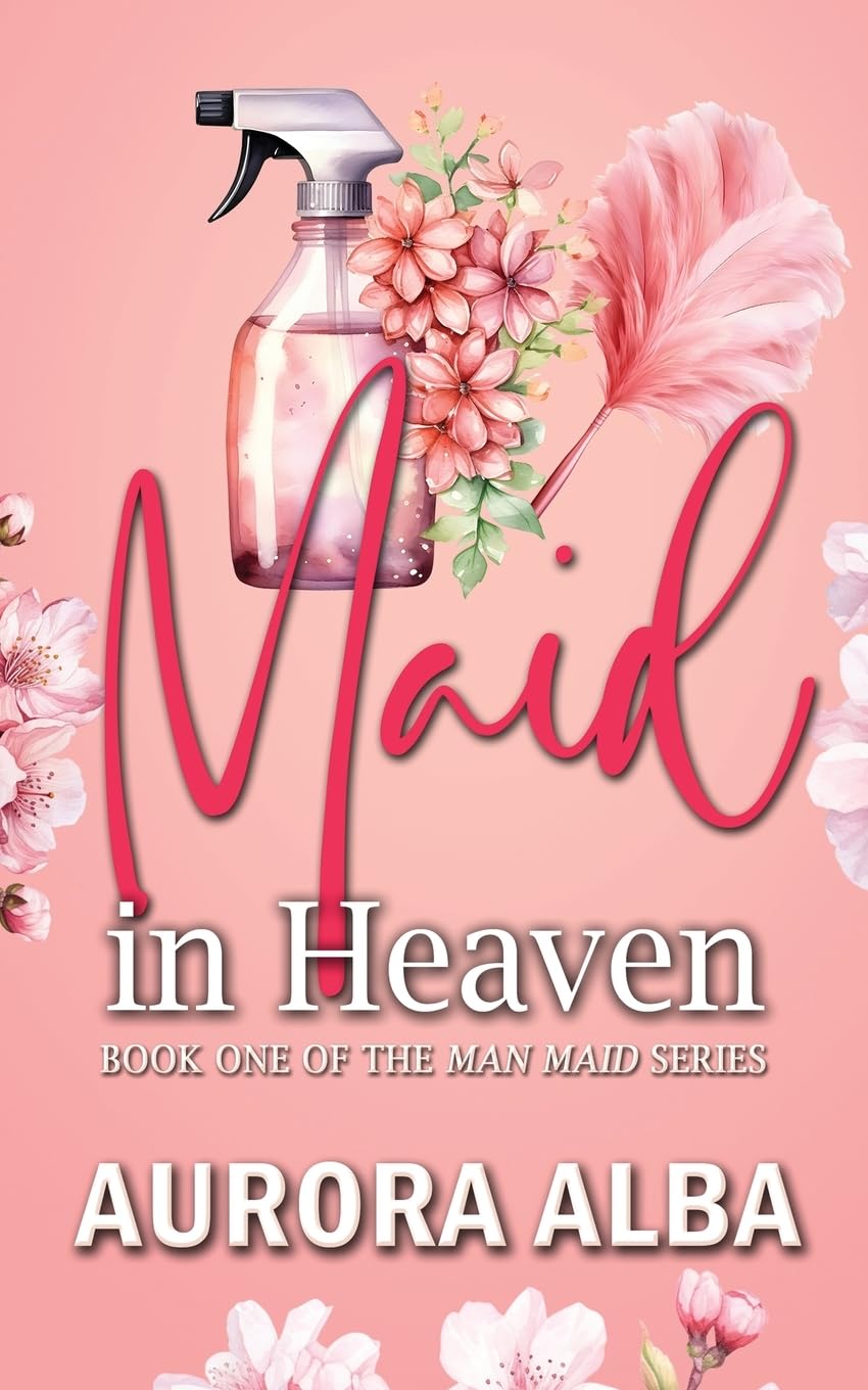 Maid in Heaven: Book one of the Man Maid series