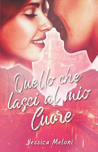 Quello che lasci al mio cuore