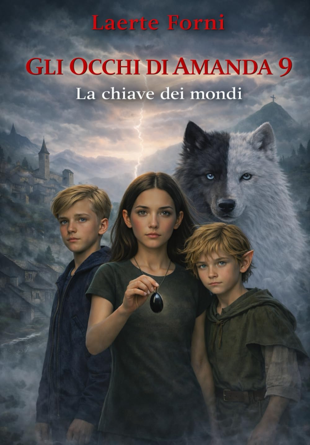Gli occhi di Amanda 9: La chiave dei mondi (Gli occhi di Amanda - Serie)