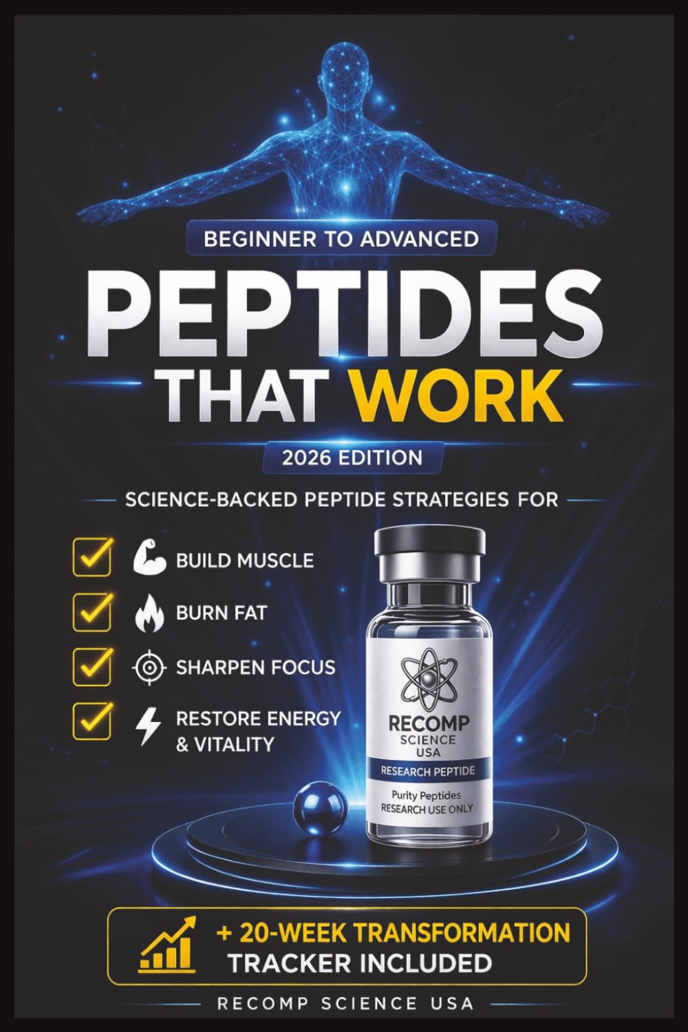 Peptides That Work: A Beginner’s Guide: Jump Into Peptides for Fat Loss, Recovery, Skin Health & Longevity: Proven Peptide Strategies for Fat Loss, Lean Muscle, and Total Body Optimization