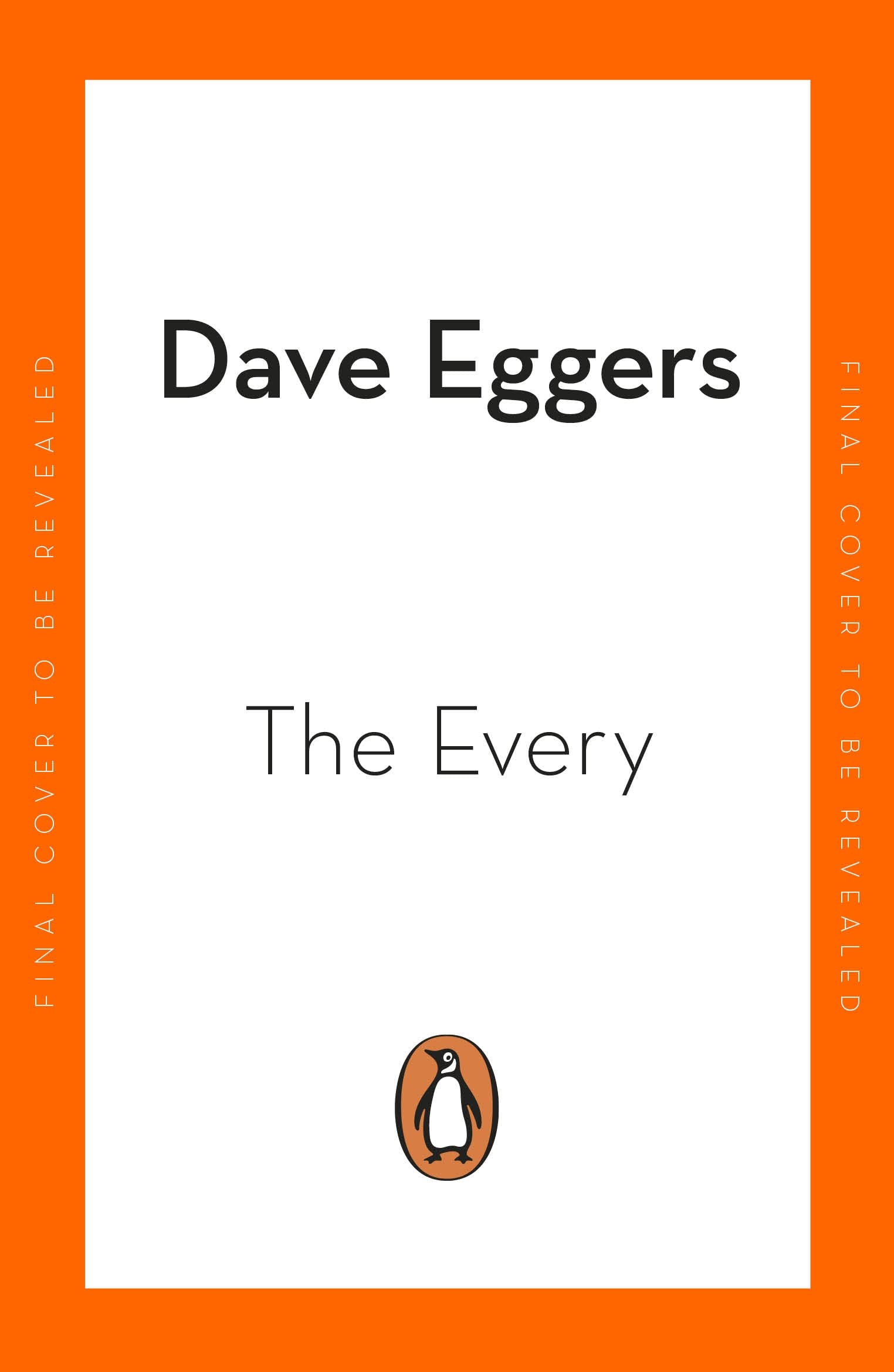 The Every: The electrifying follow up to Sunday Times bestseller The Circle