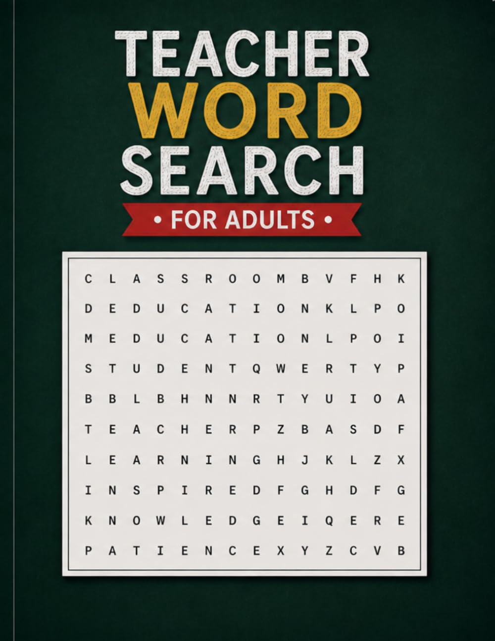 Teacher Word Search for Adults: Engaging Puzzles to Relax and Challenge Your Mind.