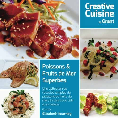 Télécharger Poissons & Fruits de Mer Superbes: Une collection de recettes simples de poissons et fruits de mer, PDF