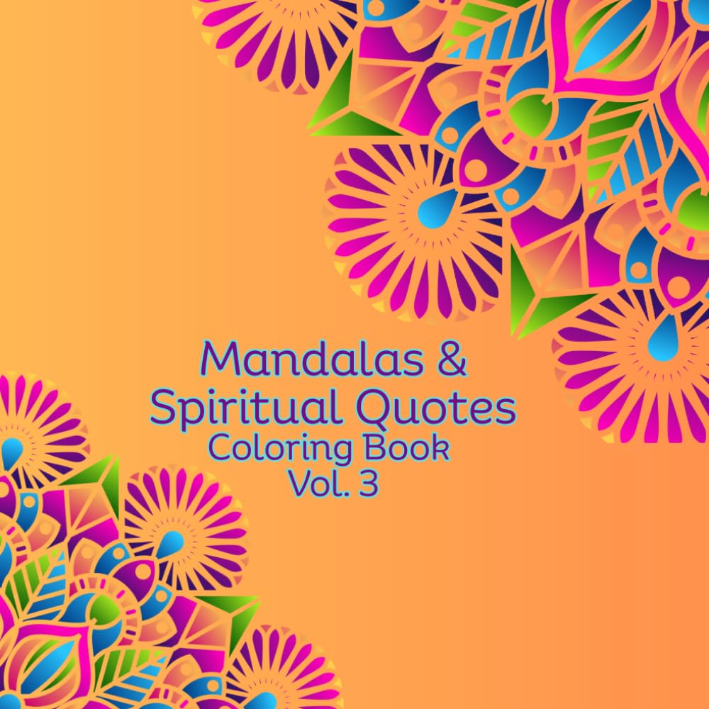 Mandalas & Christian Quotes Coloring Book Vol. 3