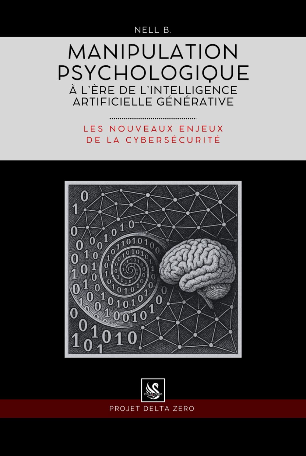 Manipulation psychologique à l’ère de l’intelligence artificielle générative: Les nouveaux enjeux de la cybersécurité