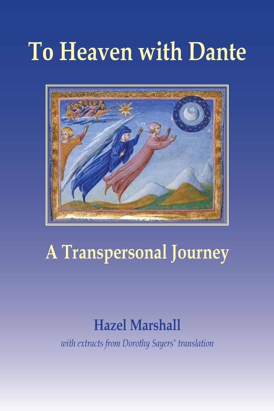 To Heaven with Dante by Hazel Marshall - 9781906289560