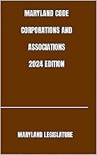 MARYLAND CODE CORPORATIONS AND ASSOCIATIONS 2024 EDITION