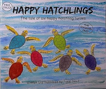 Staple Bound Happy Hatchlings The tale of six happy hatchling turtles Book