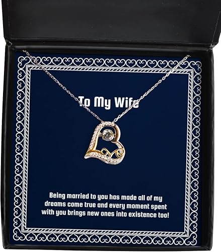 Inspirational Wife, Being Married to You has Made All of My Dreams Come True and Every Moment!, Holiday Love Dancing Necklace for Wife