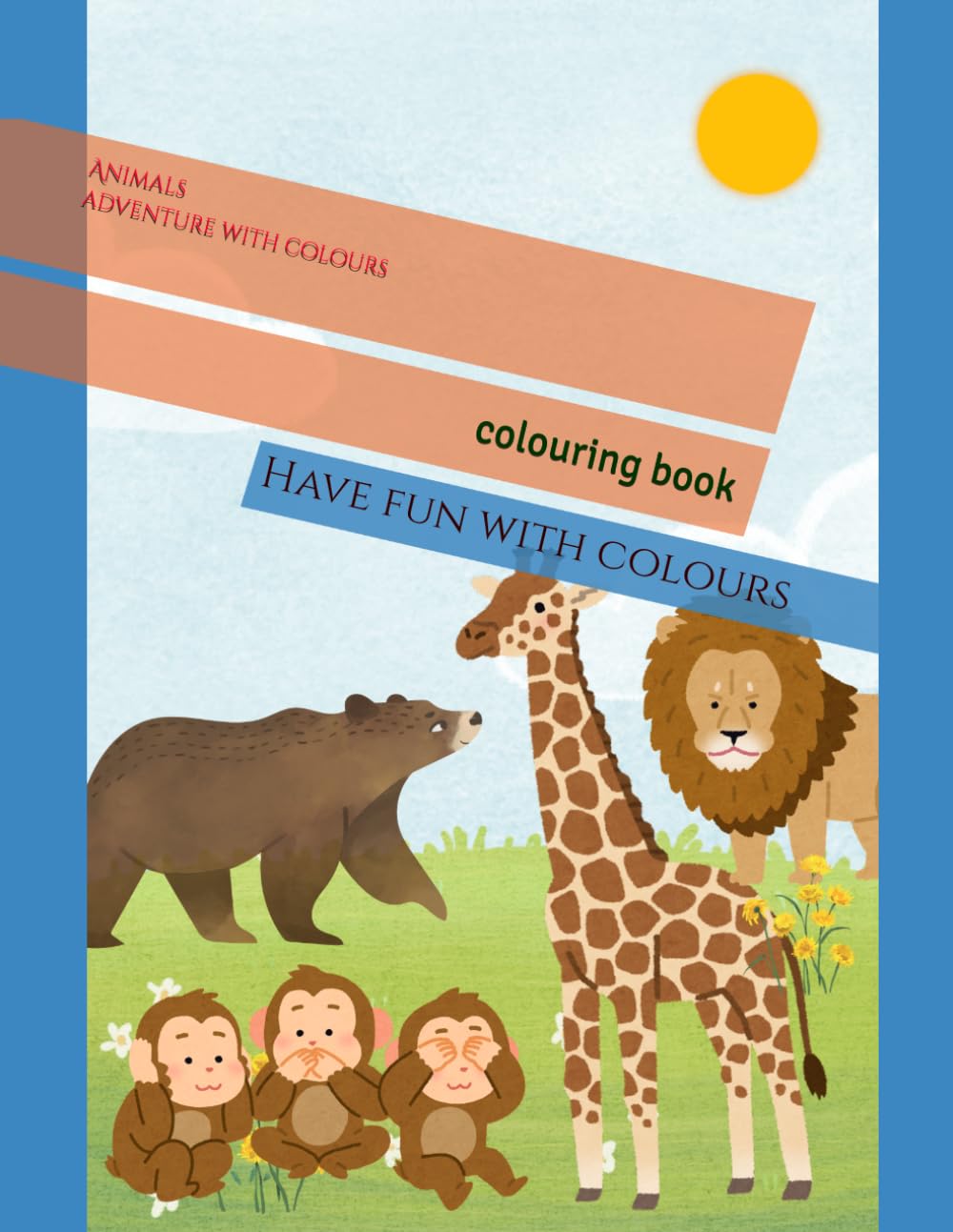 Animals adventure with colours: colouring book