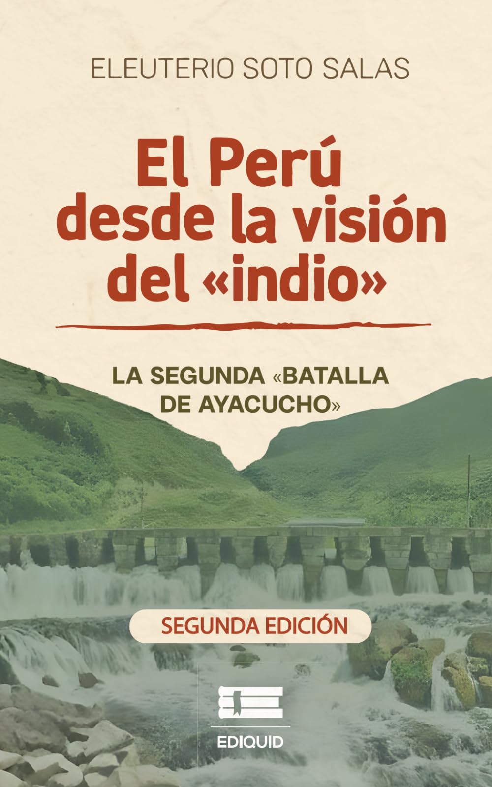 El Perú desde la visión del «indio»: La segunda «Batalla de Ayacucho»