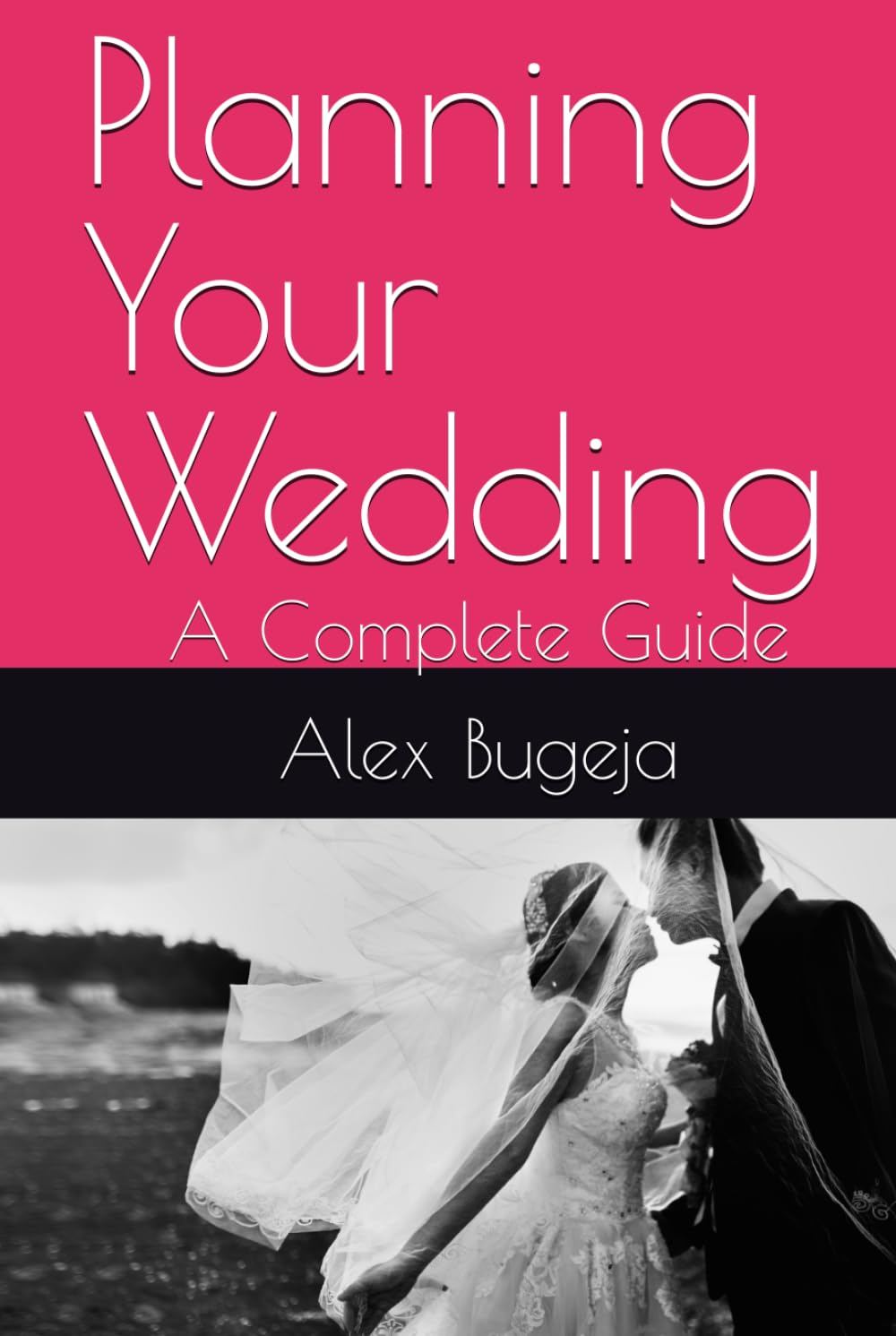 Planning Your Wedding: A Complete Guide