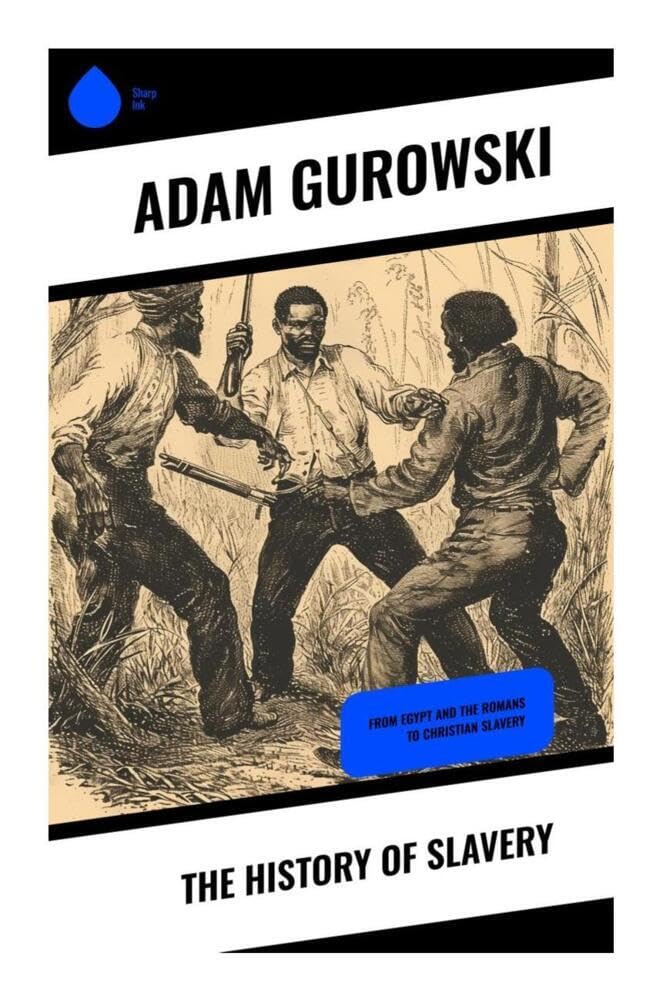 The History of Slavery: From Egypt and the Romans to Christian Slavery