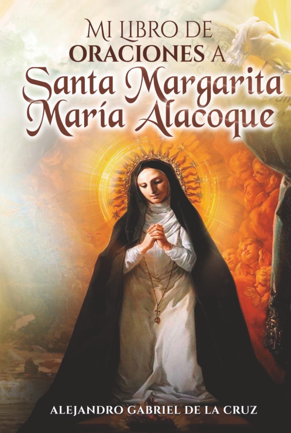 Mi Libro de Oraciones a Santa Margarita María Alacoque