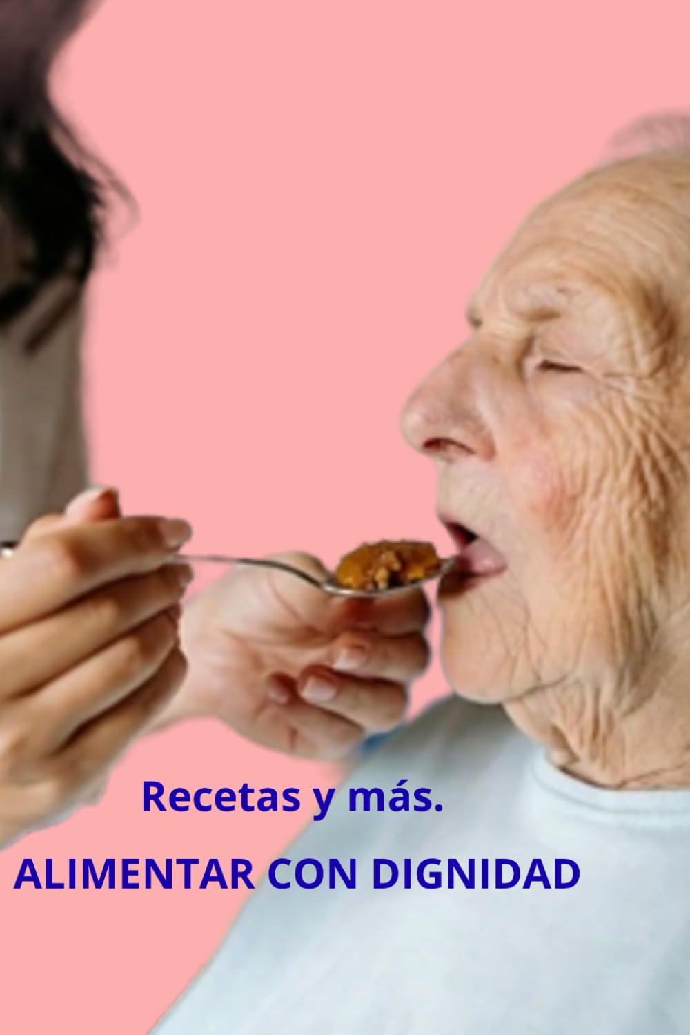 ALIMENTAR CON DIGNIDAD: Recetas y más.