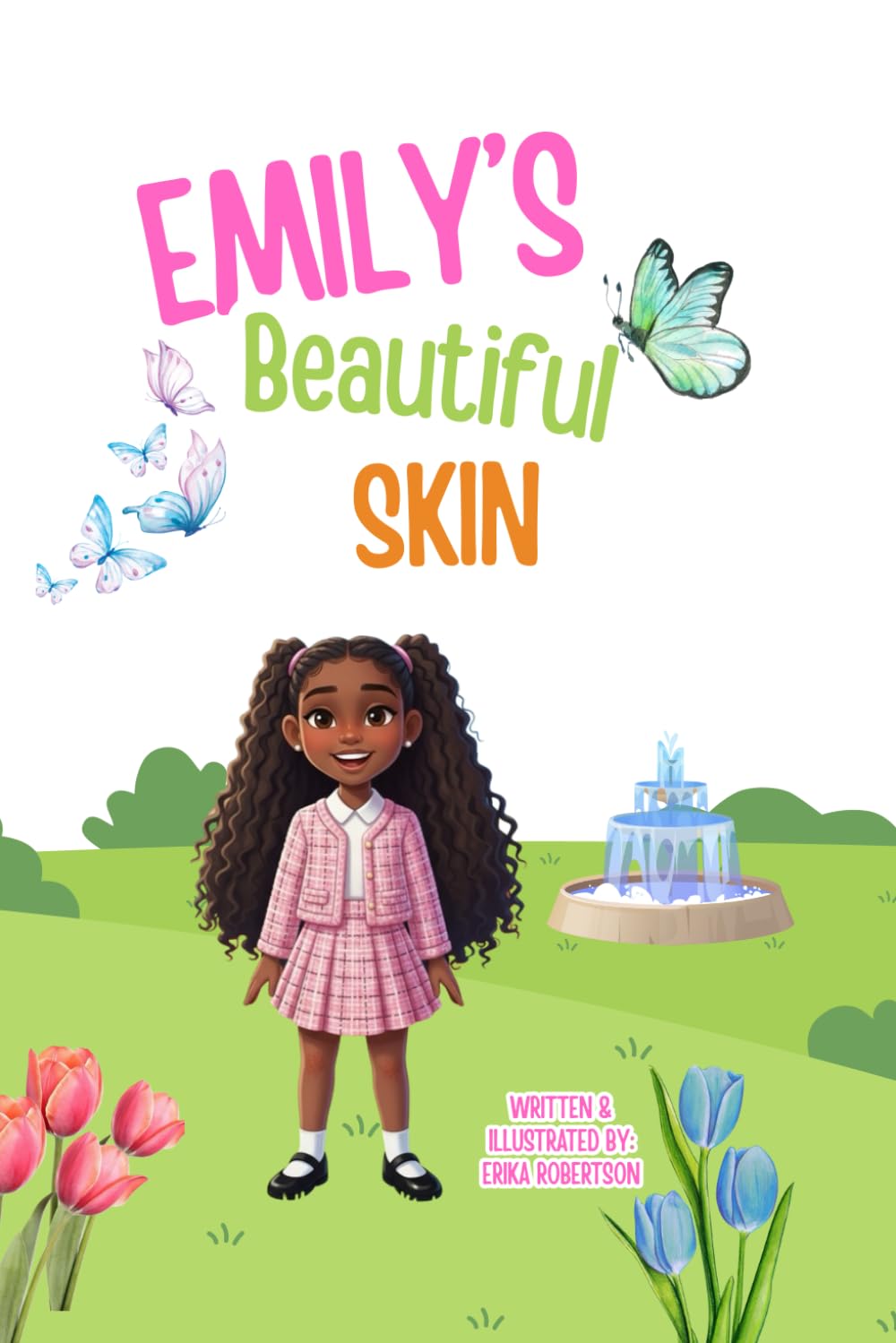 Emily's Beautiful Skin: Based On A True Story