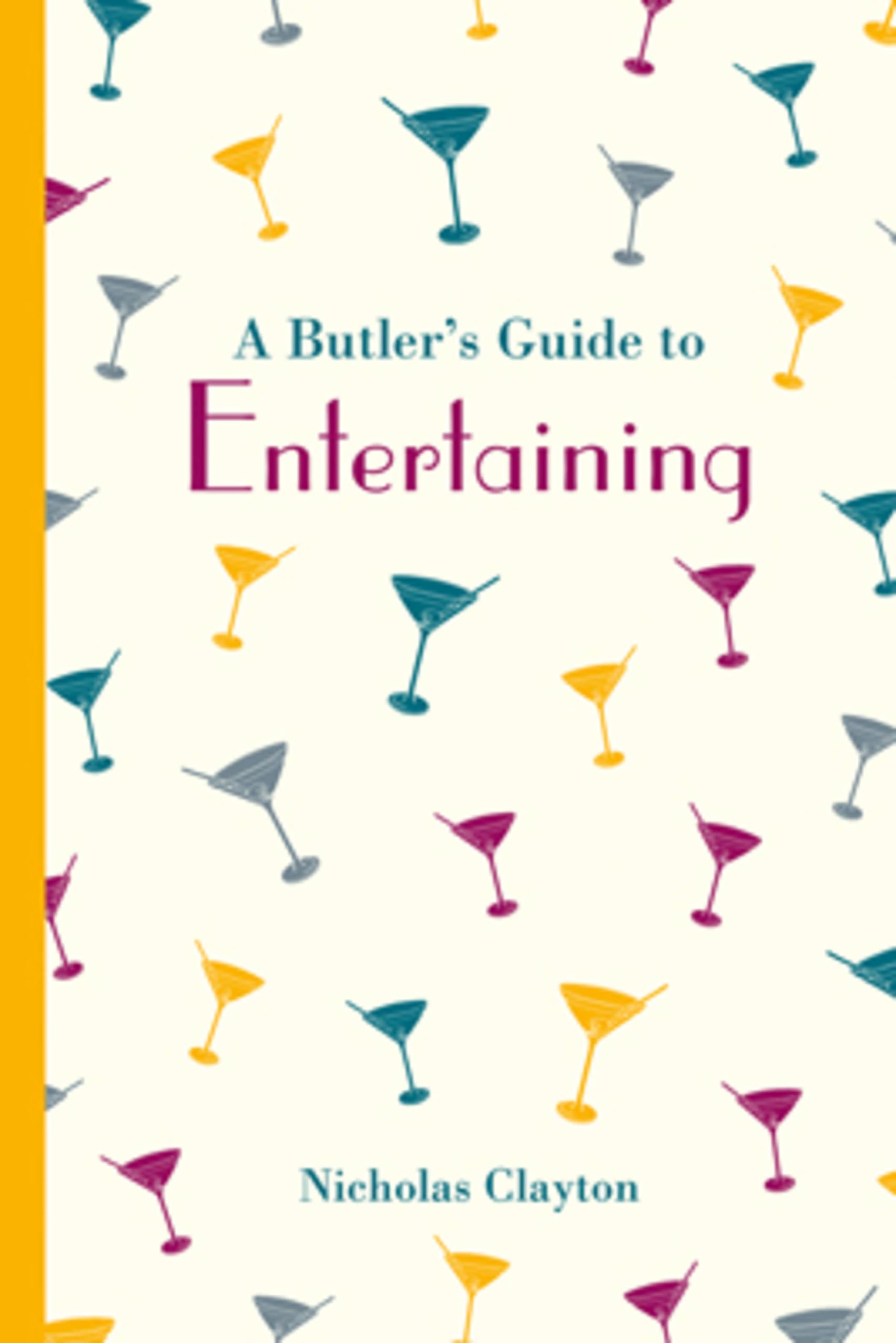 Butler's Guide to Entertaining Like New Book, Nicholas Clayton,
