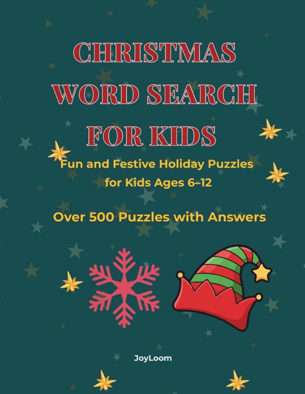 CHRISTMAS WORD SEARCH FOR KIDS: Fun and Festive Holiday Puzzles for Kids Ages 6–12 (Puzzle Quest Collection)