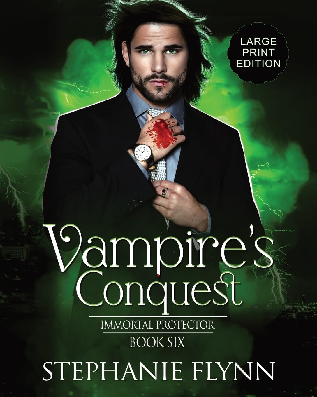 Vampire's Conquest: Large Print Edition, A Steamy Paranormal Urban Fantasy Romance: 6 (Immortal Protector)