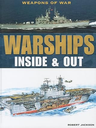 Warships: Inside & Out (Weapons of War)-Wow! eBook