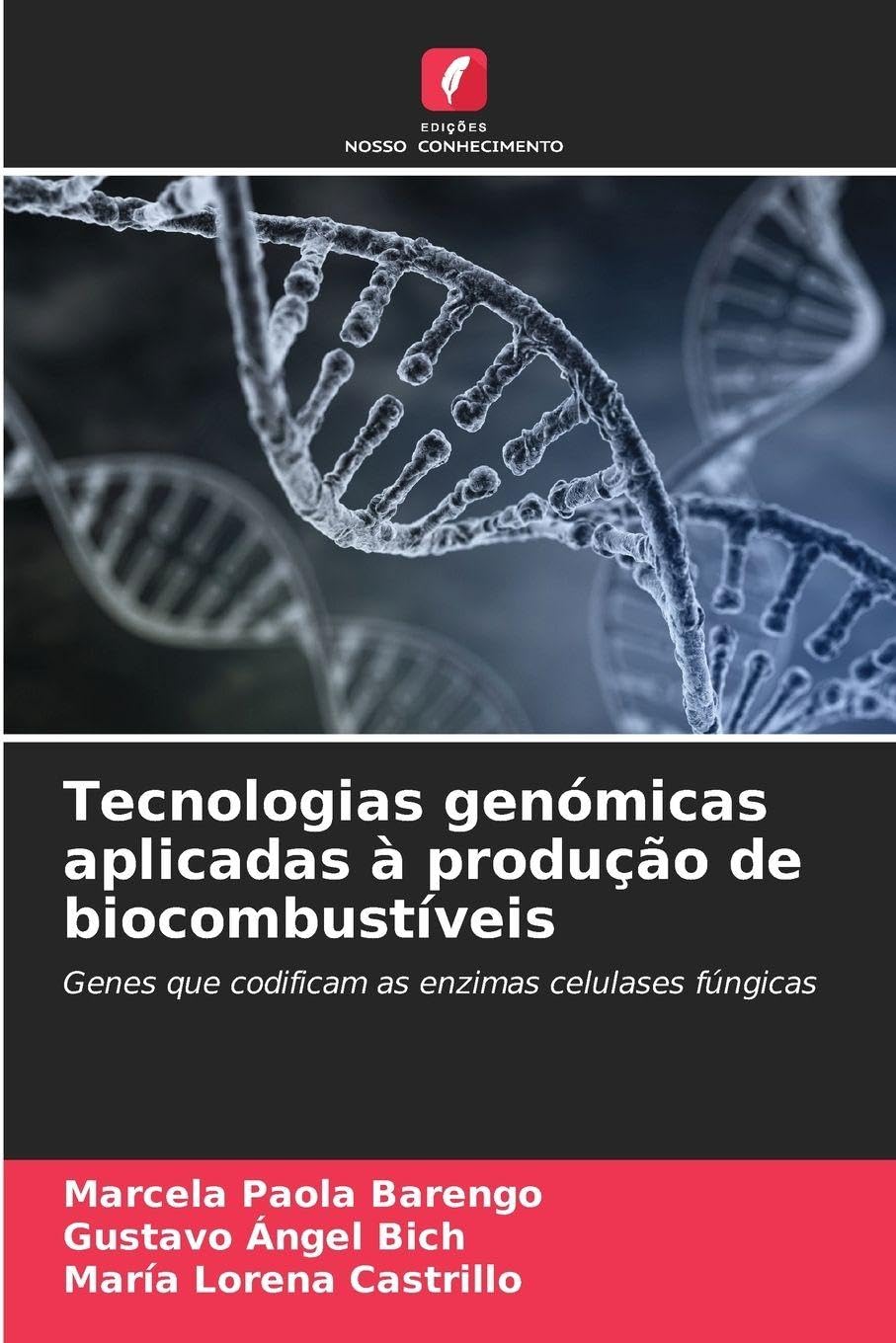 Tecnologias genómicas aplicadas à produção de biocombustíveis: Genes que codificam as enzimas celulases fúngicas