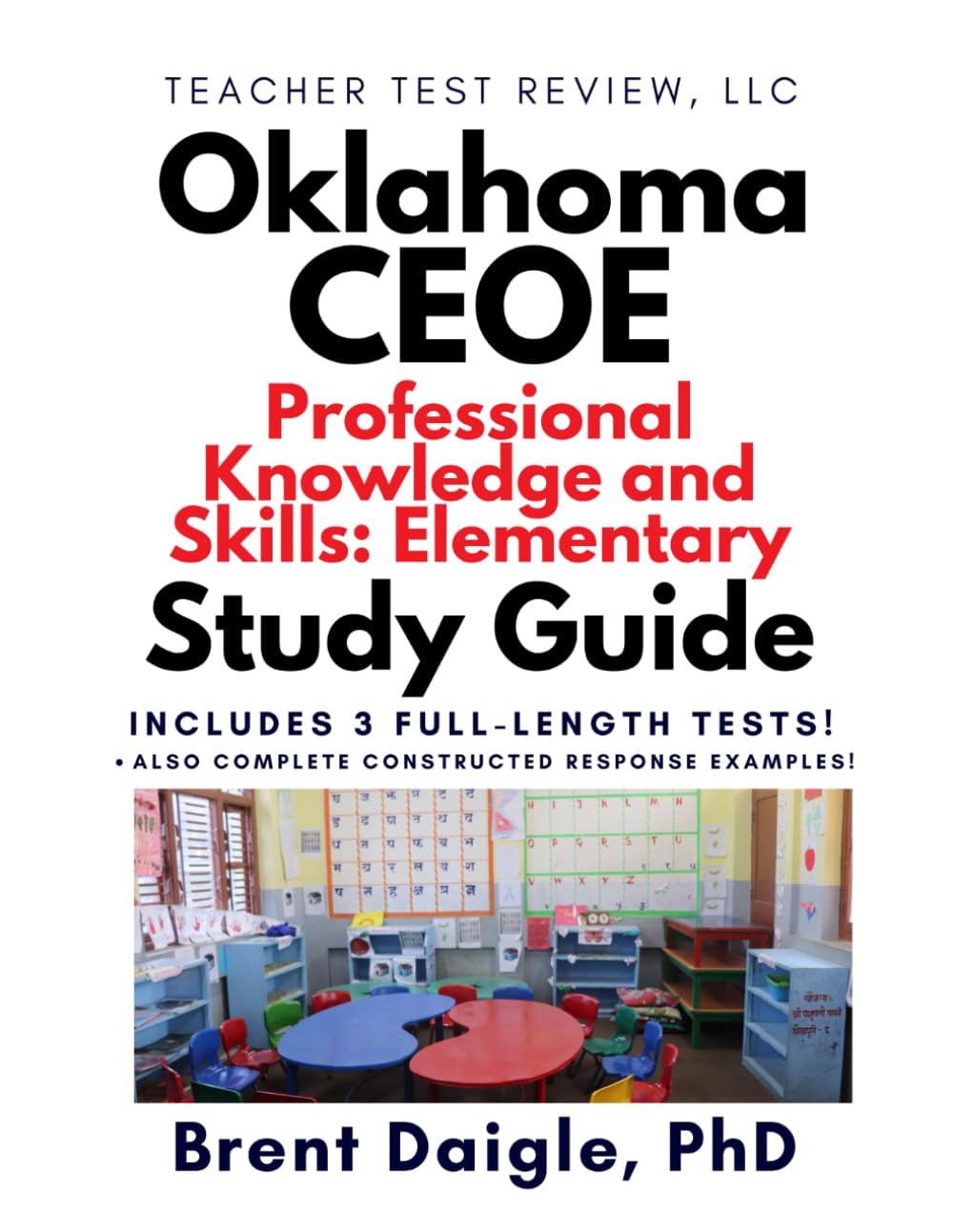 Oklahoma CEOE Assessment of Professional Knowledge: Elementary (053) Study Guide: 3 Full-Length Practice Tests with Multiple-Choice and ... of Professional Knowledge (053) Exam