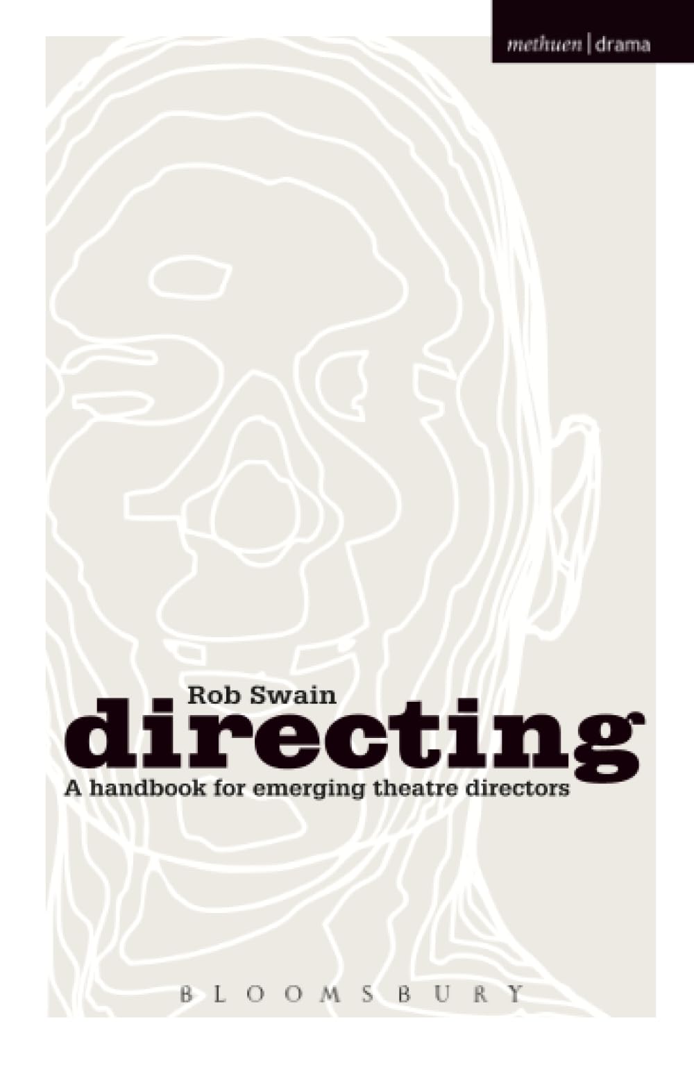 Directing  a Handbook for Emerging Theatre Directors by Rob  Swain PAPERBACK