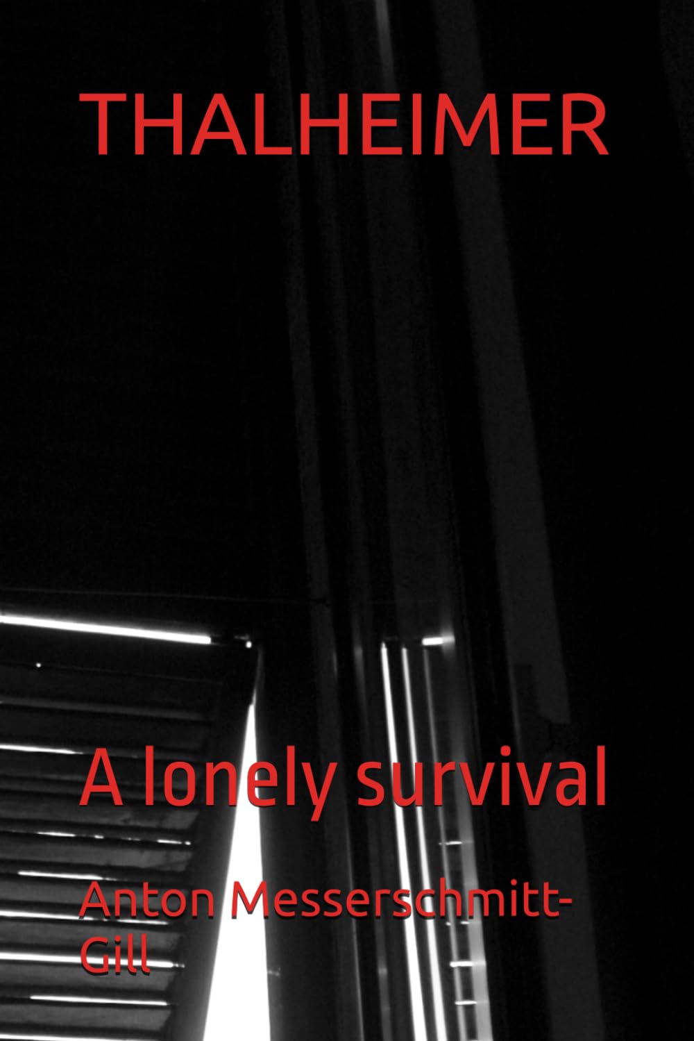 THALHEIMER: A lonely survival