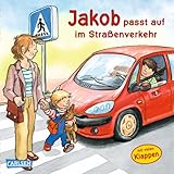 Jakob passt auf im Straßenverkehr (Kleiner Jakob) - Sandra Grimm Peter Friedl 